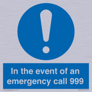 In the event of an emergency call 999